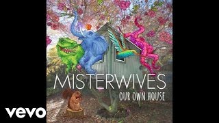 Video voorbeeld van "MisterWives - Box Around The Sun (Audio)"