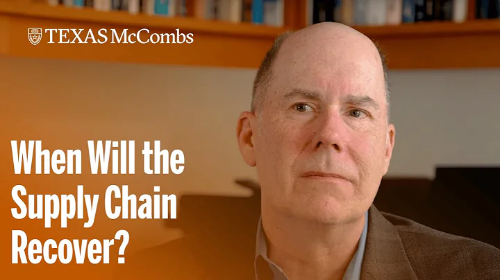 When Will The Supply Chain Recover? | McCombs Scho...