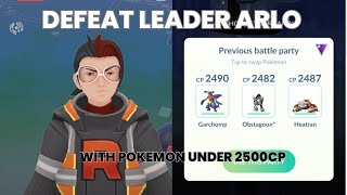 How to beat Leader Arlo with 2500 CP