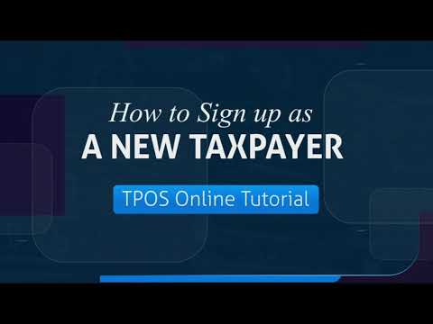 TPOS Tutorials - Sign Up as a New Taxpayer