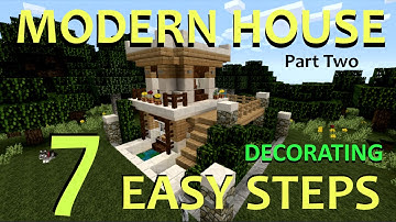 Minecraft - Small Modern House in 7 Steps (Tutorial Part 2: Decorating)