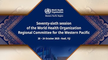 Day 2 of the 76th session of the Regional Committee for the Western Pacific #RCM76 (Afternoon)