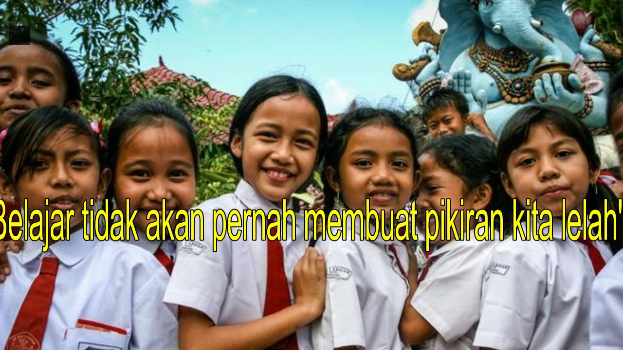 Kumpulan Kata Kata Motivasi Belajar Anak Sekolah Youtube