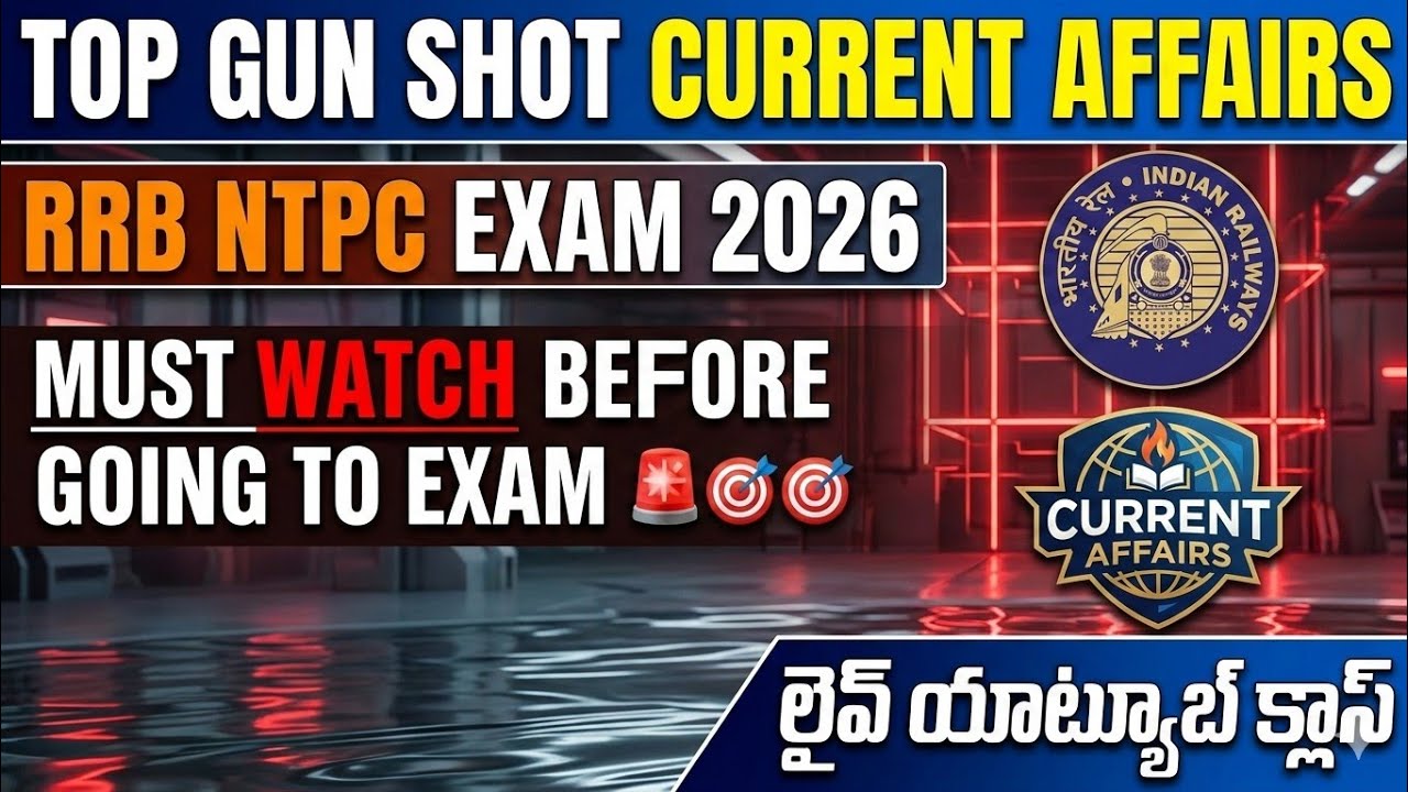 Gun shot current affairs total marathon rrb ntpc exam 2026