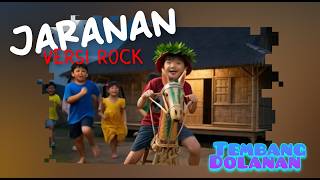 JARANAN  - Tembang Dolanan - Versi Rock 