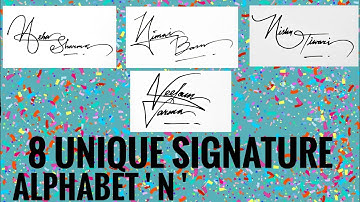 How to create N Signature | 8 Unique Signature Alphabet N || Anup Calligraphy ||