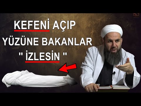 ÖLEN KİŞİNİN KEFENİNİ AÇIP YÜZÜNE BAKMAK UYGUN MUDUR ?  / Ali Küpelioğlu Hocaefendi