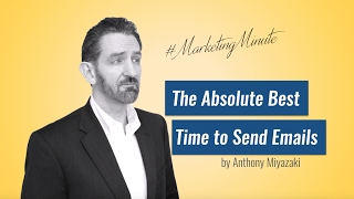 Marketing Minute 045: “The Best Time to Email” (Marketing Tactics / Email Marketing)