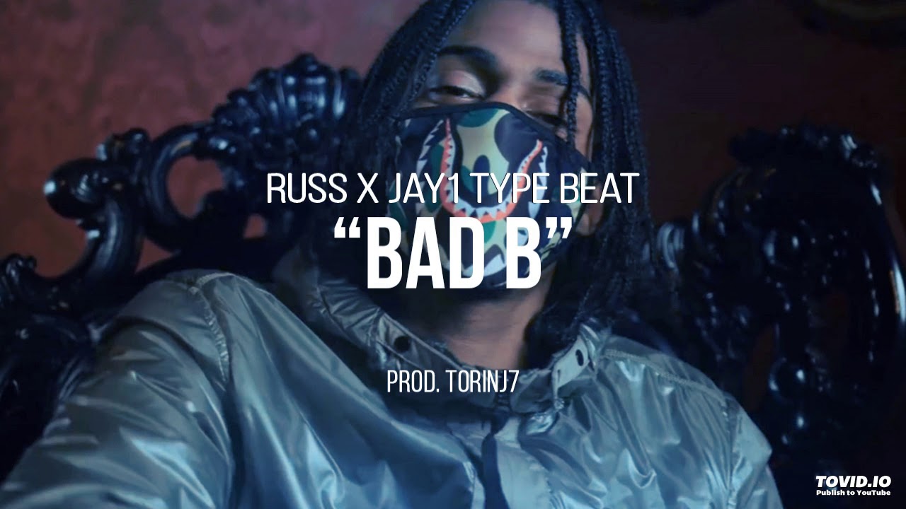 "BAD B" Russ X JAY1 Type Beat (prod. torinj7)