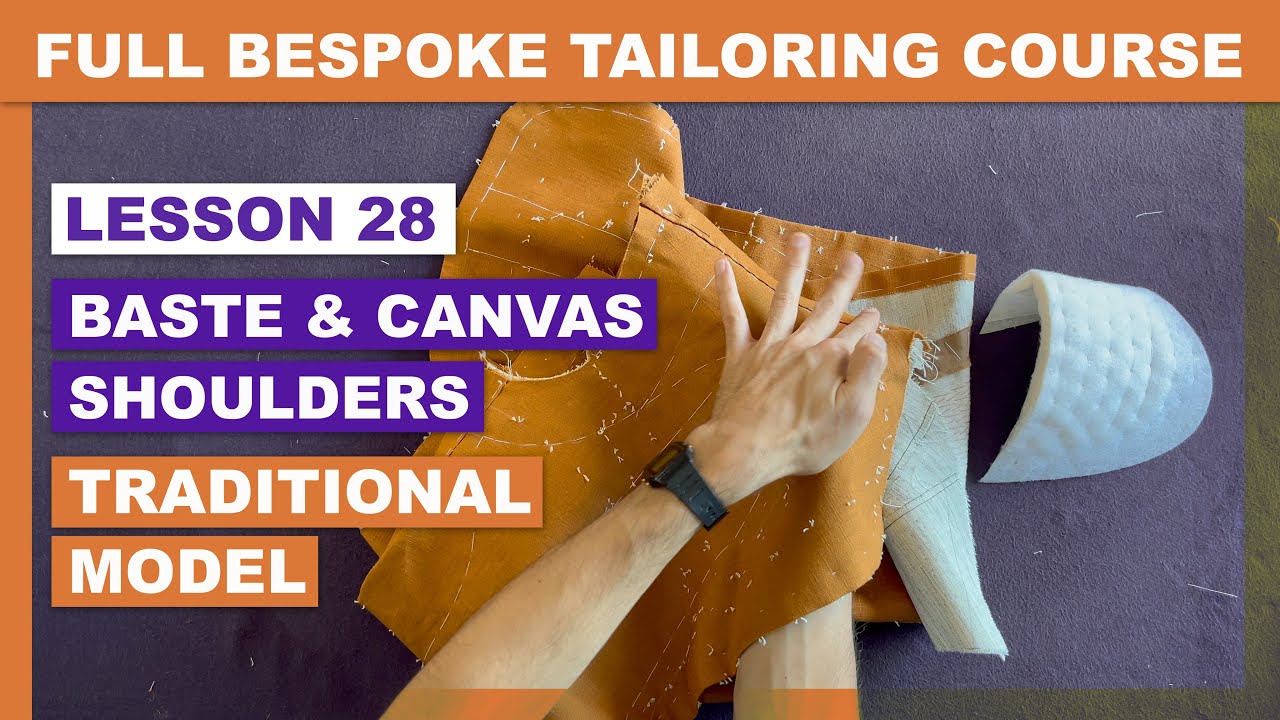 L28: How to Baste & Canvas Tailored Shoulders - Traditional Model | Online Coat Making Course