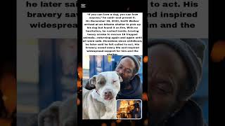 Homeless Man Risks His Life to Save 16 Animals from Fire Wealth