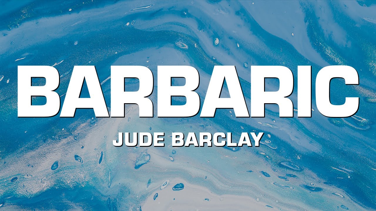Watch Jude Barclay - barbaric on YouTube Watch Jude Barclay - barbaric on YouTube