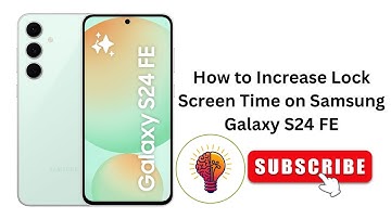 How To Increase Lock Screen Time on Samsung Galaxy S24 FE (2025 Update!) 🚀📱 Learn the EASY Way!