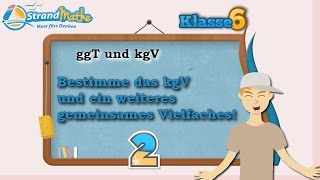 ggT und kgV  größter gemeinsamer Teiler und kleinstes gemeinsames Vielfaches || Klasse 6 ★ Übung 2