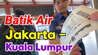 Batik Air Jakarta - Kuala Lumpur Rp 600 Ribuan