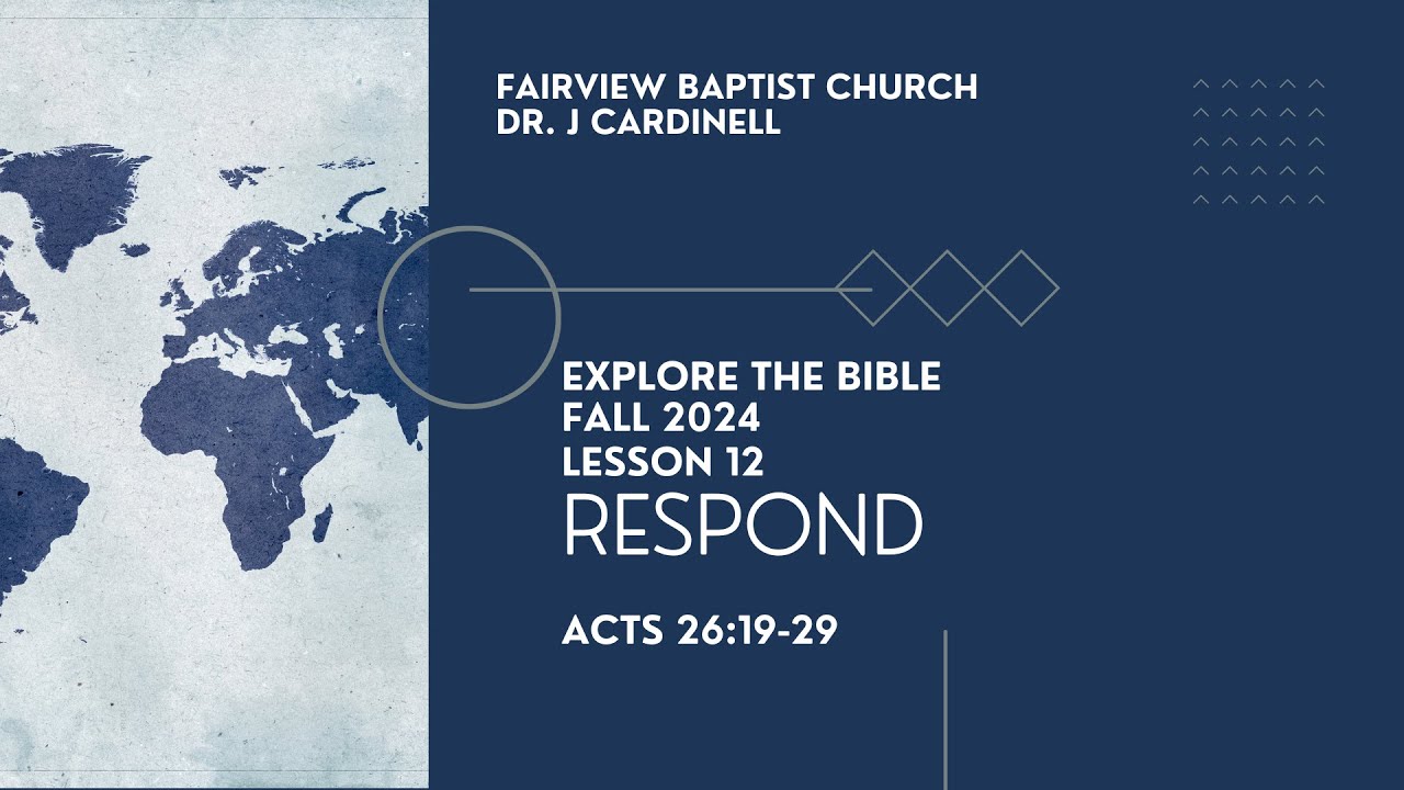 respond-acts-26-explore-the-bible-fall-2024-session-12-youtube