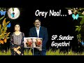 Orey naal full song stereo cover by  gayathri  spsundar  deiveega raagangal