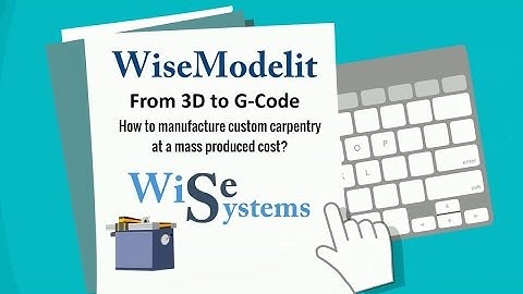 WiseModelit - From 3D modeling to G-Code