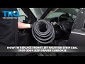 How to Replace Front Left Weather Strip Seal 1999-2004 Jeep Grand Cherokee