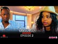 MWAMIKAZI SERIES SAISON 3 EPISODE 2 