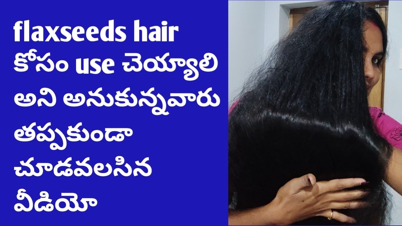 How to use Flaxseeds for hair is flaxseed help to grow your hair or