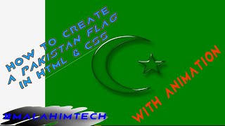 How to create the Pakistani Flag in html & css with animation