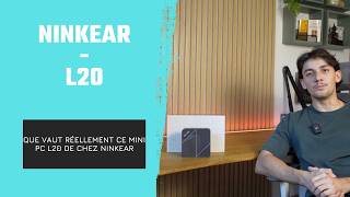 Que Vaut Réellement Ce Mini Pc L20 De Chez Ninkear