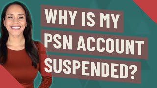 Why is my PSN account suspended