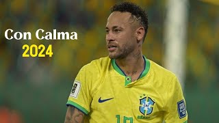 Neymar Jr • Con Calma Daddy Yankee | Skills \& Goals | 2023\/2024 HD