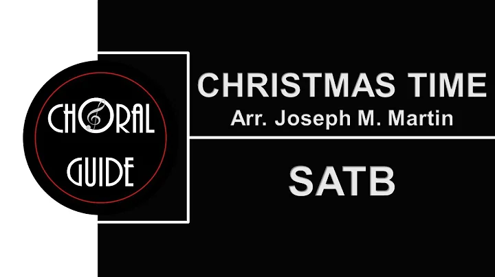 Christmas Time - SATB | Arr Joseph Martin