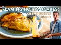 FLAMING HOT PANCAKES?! The Pancake Recipe You Have To Make! Crepes Suzette!