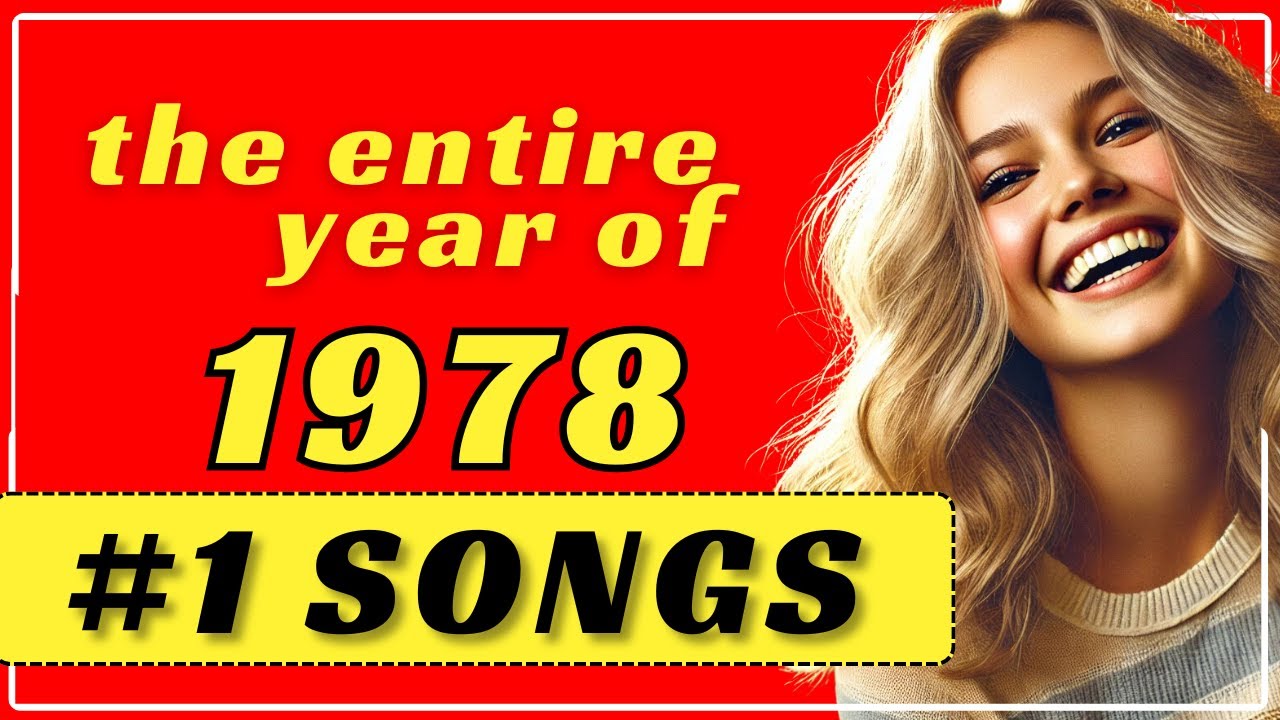 1978's Number One Hits For An Entire Year - YouTube