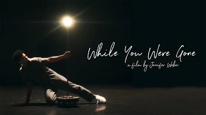While You Were Gone | A film by Jennifer Weber