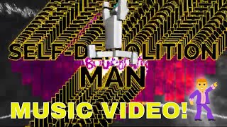 Self-demolition Man (Unstoppable Force) - Weidel (about:blank) - Original Music Video