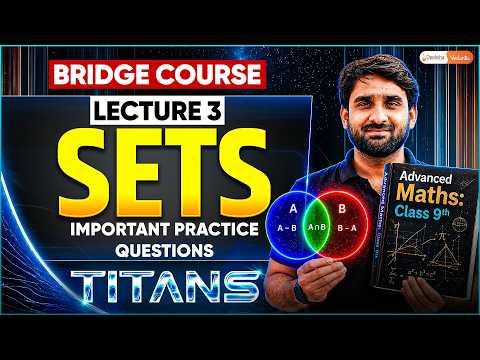 TITANS - Bridge Course 3 | Maths | 🔵 Sets - Important Practice Questions | Sonu Sir