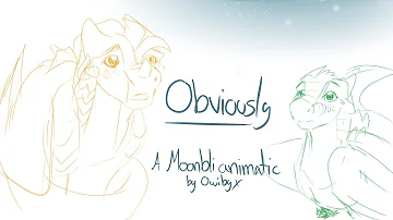 Obviously Animatic - Moonbli | Wings of Fire