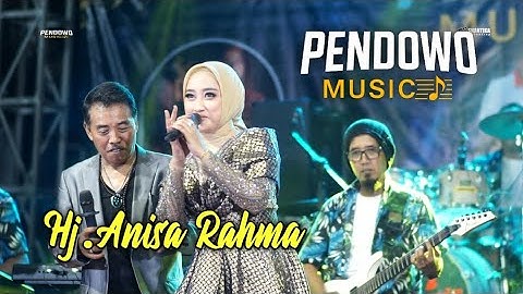 Hj.Anisa Rahma - Rindunya Hatiku Pendowo Musik Live Menganti Gresik