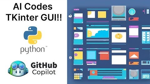 AI codes TKinter GUI in Python using Github Copilot only