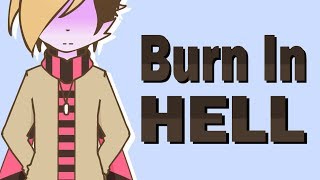 Burn in hell MEME ( flashing colors warning )