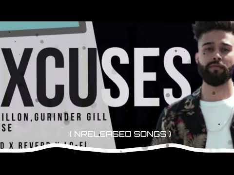 Excuses AP Dhillon Gurinder Gill Intense 
