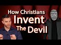 How Christians Invent the Devil