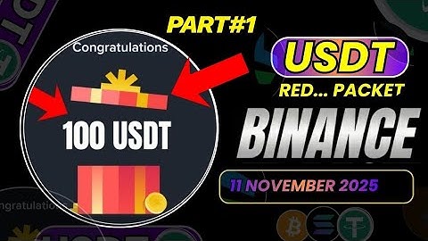 Btc & Usdt | binance red packet code today | binance red packet code 11 Nov| binance red packet code