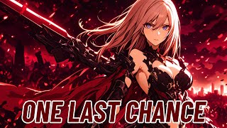 Nightcore - One Last Chance (Behind The Fallen)