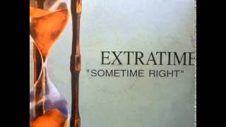 Extratime - Sometimes Wrong, Sometimes Right (Right Mix) (A2)
