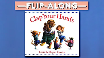 Clap Your Hands - Read Aloud Flip-Along Picture Book | Brightly Storytime