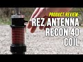 The antenna with a secret rez antenna systems recon 40 coil