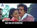 Sattam movie songs  vaa vaa en veenaiyae song  kamal haasan  madhavi  gangai amaran