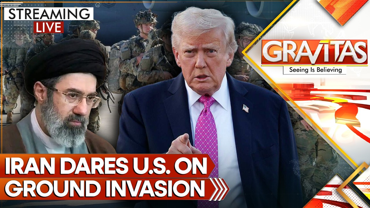 Iran Warns Trump: Not a Single Soldier Will Leave Ground Invasion Alive | Gravitas Live