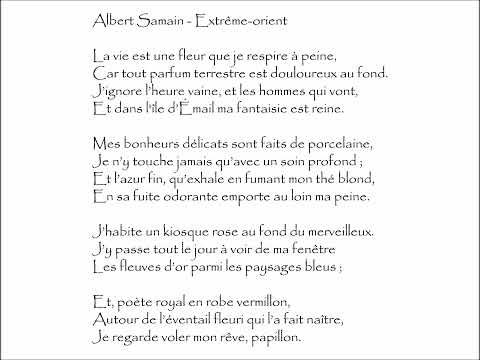 Samain (Albert) : EXTRÊME-ORIENT - La vie est une fleur que je respire à peine, @PoemeMinute