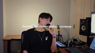  sweet Baby  Jaonaay  Cover By Guitar Sarin 